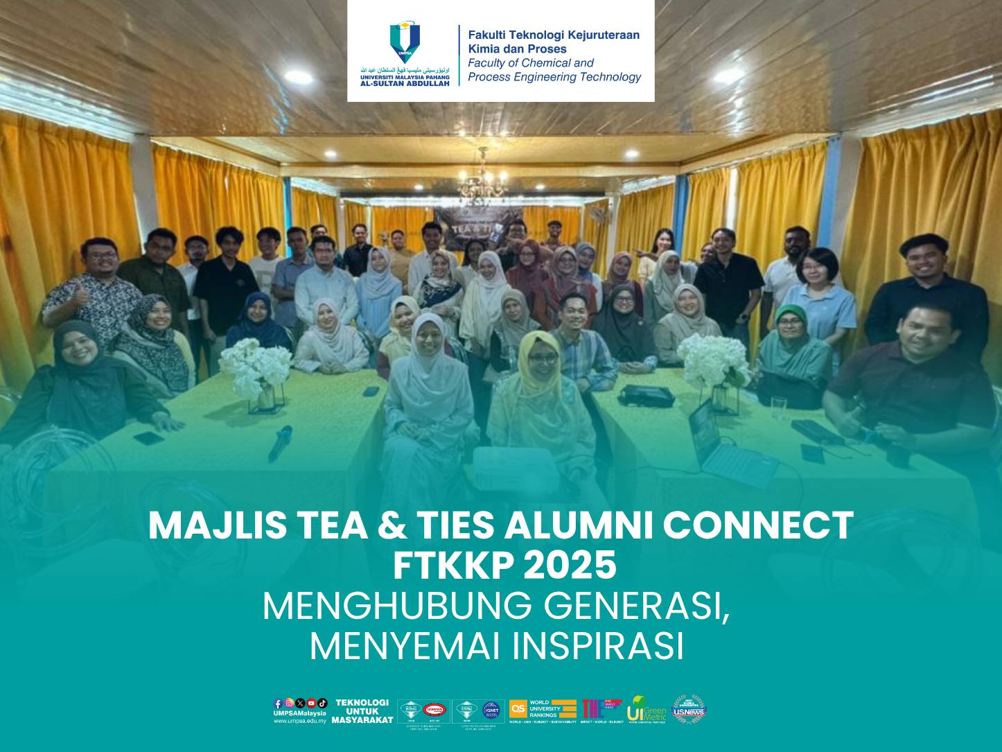 MAJLIS TEA &amp; TIES ALUMNI CONNECT FTKKP 2025 - MENGHUBUNG GENERASI, MENYEMAI INSPIRASI